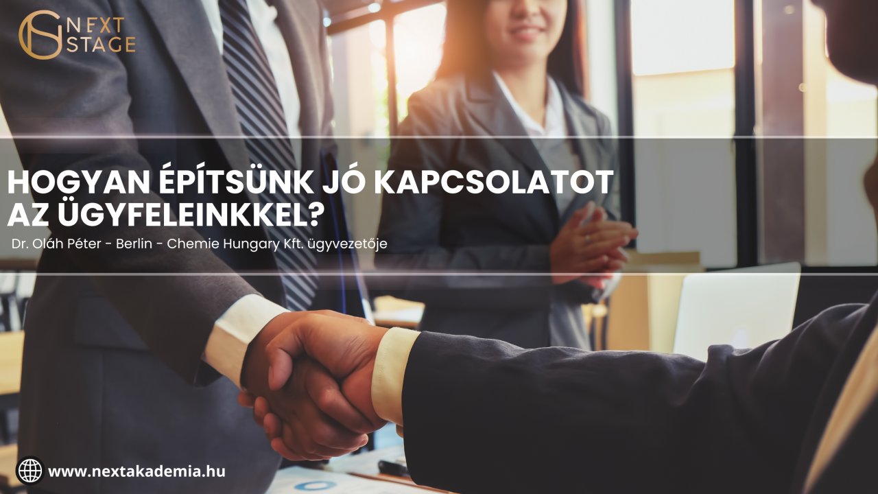 Hogyan építsünk jó kapcsolatot az ügyfeleinkkel?
