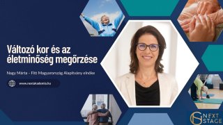 Változó kor és az életminőség megőrzése